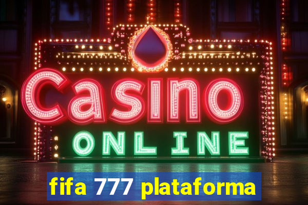 fifa 777 plataforma